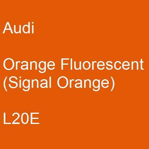 Audi, Orange Fluorescent (Signal Orange), L20E.